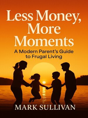 cover image of Less Money, More Moments